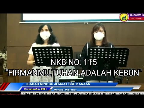 NKB NO. 115 "FIRMANMU, TUHAN ADALAH KEBUN" Cover by GKE KANAAN VOICE