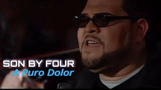 [4K] Son By Four - A Puro Dolor (Music Video)