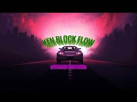 mykagang - KEN BLOCK FLOW feat. Samo (prod. Xaren)