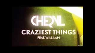 Cheryl - Craziest Things feat. will.i.am