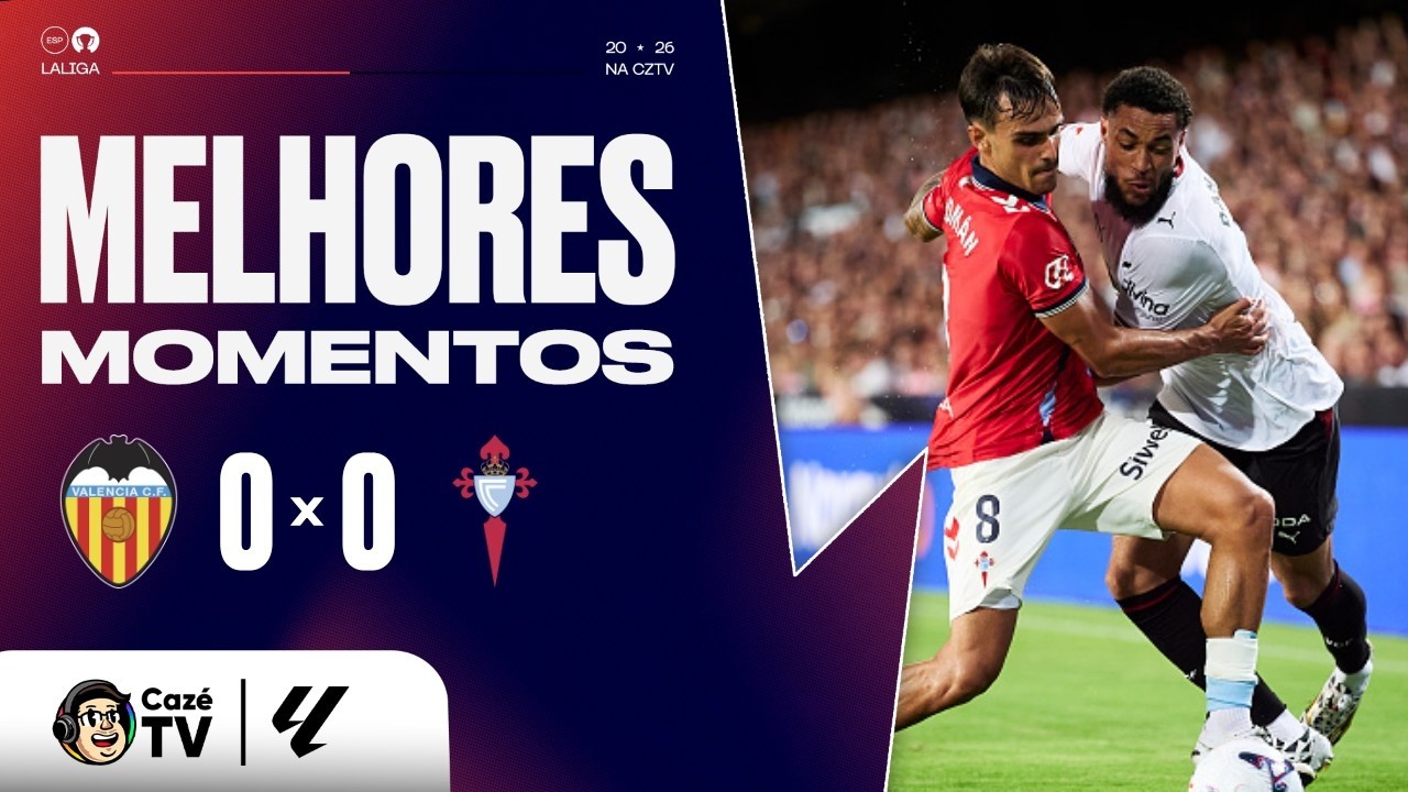 MELHORES MOMENTOS: VALENCIA 0 X 0 CELTA DE VIGO | LALIGA 26/27 | 2ª RODADA