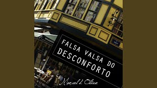 Falsa Valsa do Desconforto
