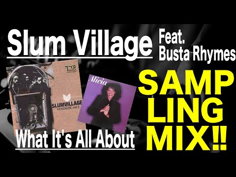 【Hip Hop   R&B  Sampling MIX】Slum Village Feat  Busta Rhymes /  What It's All About