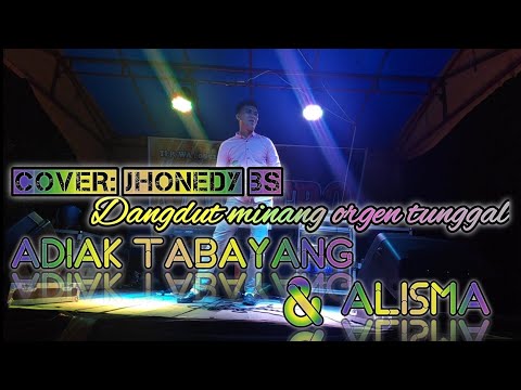 Adiak tabayang - Dangdut minang orgen tunggal || Jhonedy bs || Wira Keyboard Musik