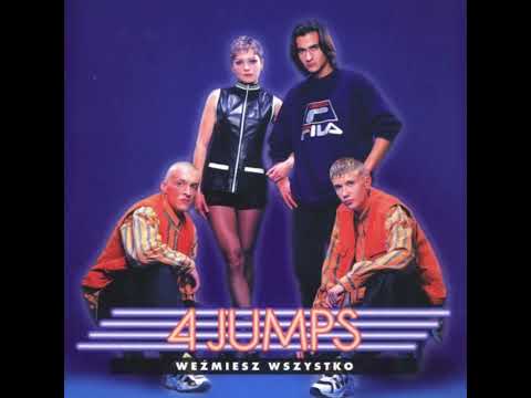 4 Jumps Weźmiesz wszystko cała płyta HQ