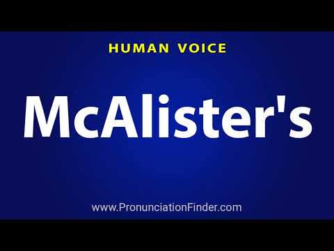 How To Pronounce McAlister's