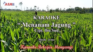 Download lagu Karaoke MENANAM JAGUNG || Karaoke Belajar Menyanyi || Tanpa Vokal || Ciptaan Ibu Sud mp3 Download lagu Karaoke MENANAM JAGUNG || Karaoke Belajar Menyanyi || Tanpa Vokal || Ciptaan Ibu Sud mp3