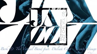 Berk & The Virtual Band Feat. Dalia Chih - Voyage Voyage - (Official Audio)