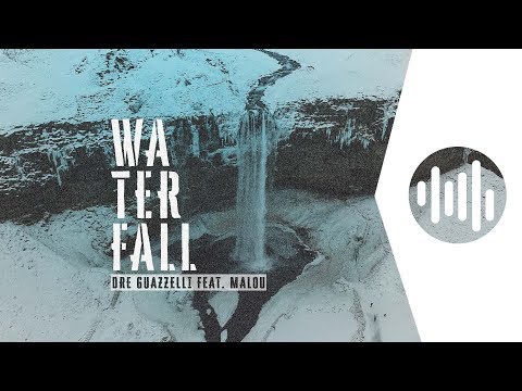 Dre Guazzelli feat. Malou - Waterfall