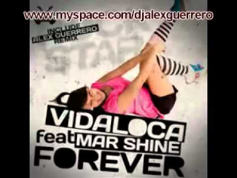 Mar Shine Forever VIDALOCA (Alex Guerrero Remix)