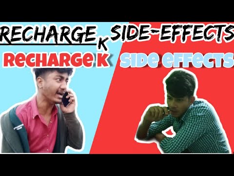 himanshu  Recharge k side-effects
