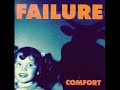 Failure - Comfort - 06 - Muffled Snaps