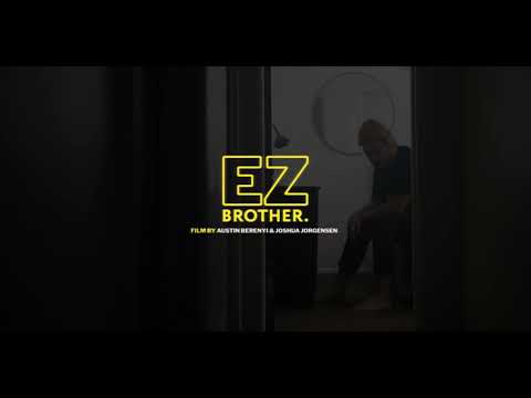 Brother. - EZ (Official Music Video)