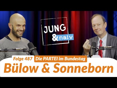 Martin Sonneborn & Marco Bülow über die PARTEI im Bundestag - Jung & Naiv: Folge 487