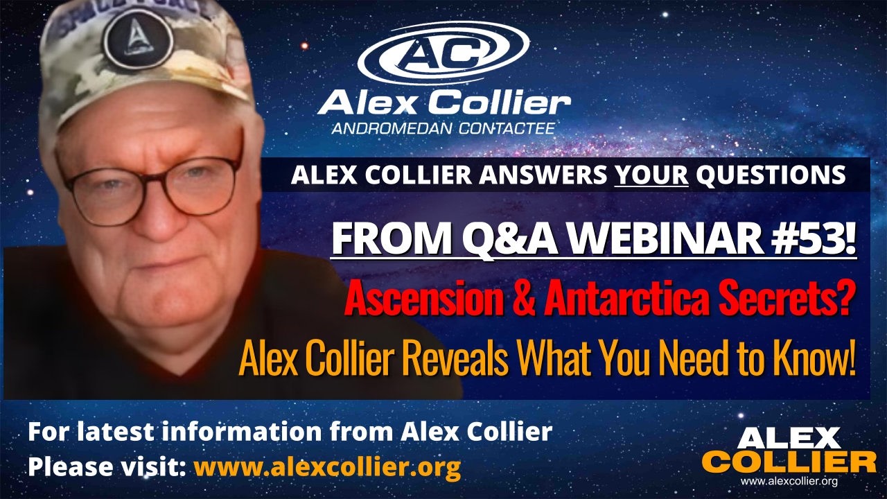 Ascension & Antarctica Secrets? Alex Collier Reveals What You Need to Know!