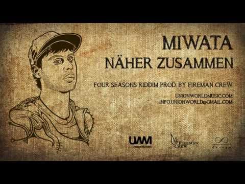 Miwata - Näher Zusammen (Four Seasons Riddim) [prod. by Fireman Crew]
