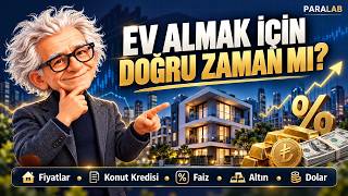 Ev Almak İçin Doğru Zaman Ne Zaman? 16 Yıllık Veri Cevaplıyor