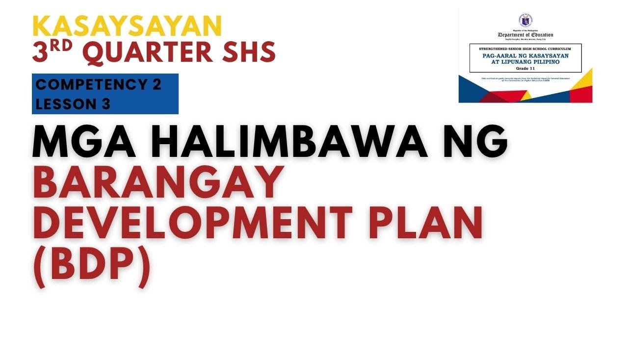 Competency 2 Lesson 3: Halimbawa ng Barangay Development Plan (BDP)