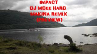 DJ SKRYKER IMPACT (DJ MDEE HARD MAKINA REMIX)