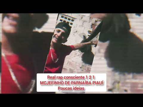Real rap consciente 1 2 1 mc jefinho de parnaiba piaui poucas ideias vídeo clipe vol.01