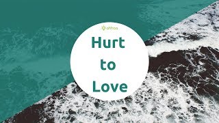 Hurt To Love