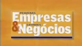 Vinheta "Pequenas Empresas Grandes Negócios" (2008/2009) Globo