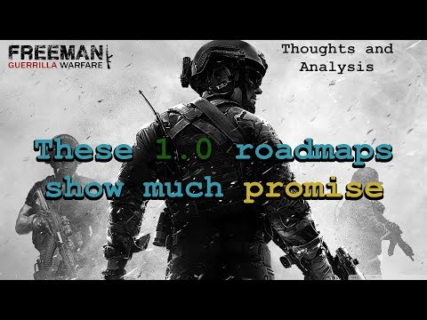 Freeman Guerrilla Warfare: Thoughts and Analysis on the upcoming 1.0 Release