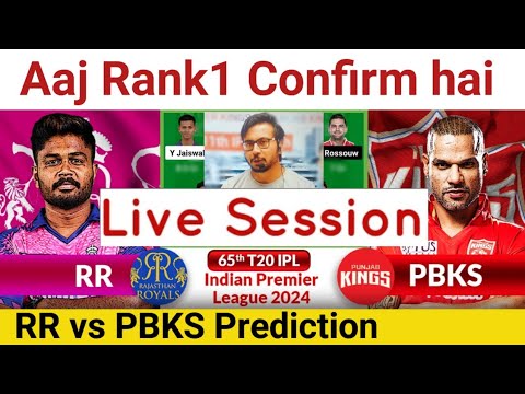 🔴 Live | RR vs PBKS  Team Prediction,IPL 2024 65th T20 Match