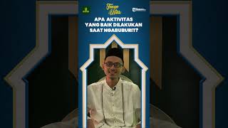 Apa Aktivitas yang Baik Dilakukan saat Ngabuburit? Ini Penjelasan Menurut Ulama