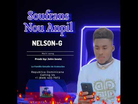 Soufrans nou anpil ( Nelson-G)