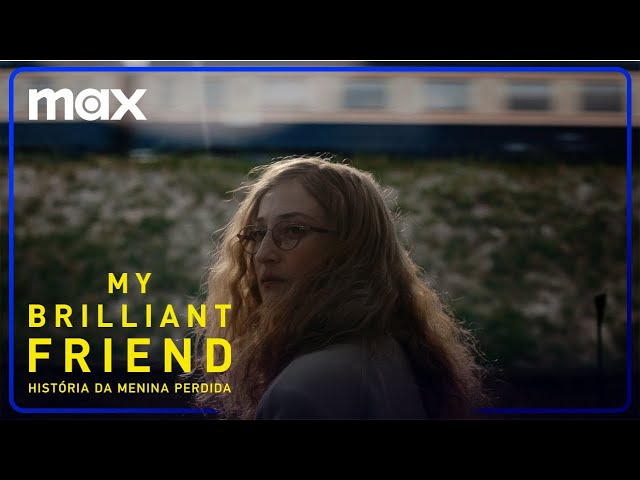 My Brilliant Friend – 4ª Temporada | Trailer Oficial | Max