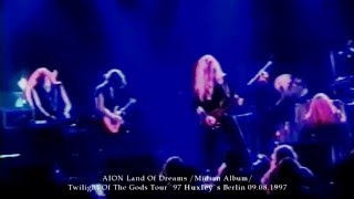 Aion -Land of Dreams- Huxley`s Berlin `97