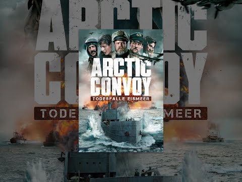Arctic Convoy - Todesfalle Eismeer