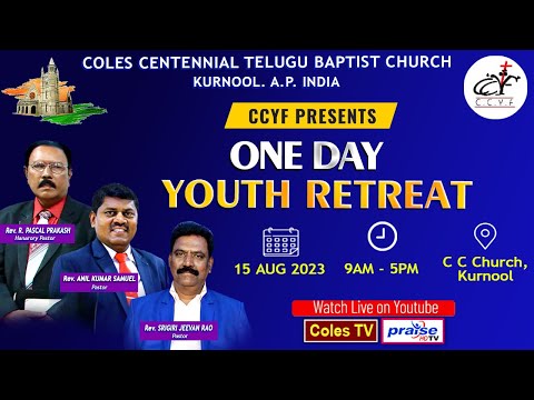 COLES CHURCH, KURNOOL -  ONE DAY YOUTH RETREAT   at 9.00 am On 15/08/2023