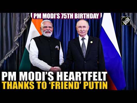 PM Modi Thanks ‘Friend’ Putin for warm birthday wishes, reaffirms India-Russia strategic partnership