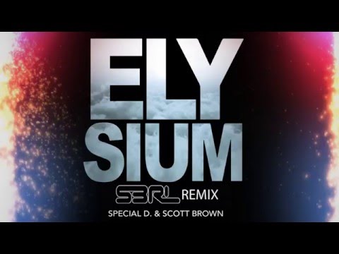 Elysium (S3RL remix) - Special D & Scott Brown