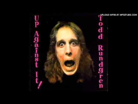 download lagu mp3 mp4 Todd Rundgren Up Against It, download lagu Todd Rundgren Up Against It gratis, unduh video klip Todd Rundgren Up Against It