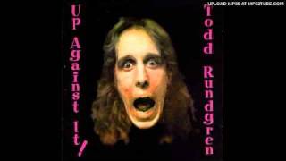 Todd Rundgren - Up Against It (Up Against It album)