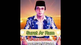 Download lagu Surat Ar Rum By H.Muammar ZA Qori internasional #suaramerdu #suaraemas #full @SuaraAlQur'an mp3