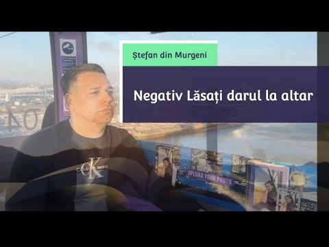 Negativ - Lăsați darul la altar (Ștefan din Murgeni) Original video