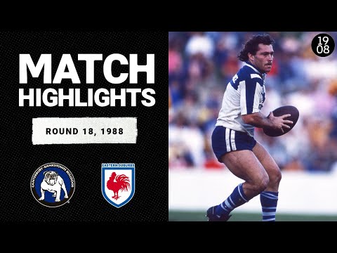 Canterbury-Bankstown Bulldogs v Eastern Suburbs Roosters | Round 18, 1988 | Classic Match Highlights