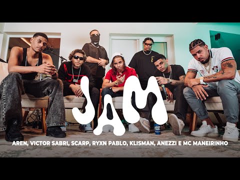JAM #02 - AREN, Victor Sabri, Scarp, Ryan Pablo, Klisman, Anezzi & Mc Maneirinho