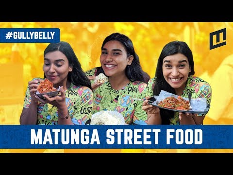 Best of Mumbai Street Food: 5 Places in Matunga To Satisfy The Hunger Pangs
