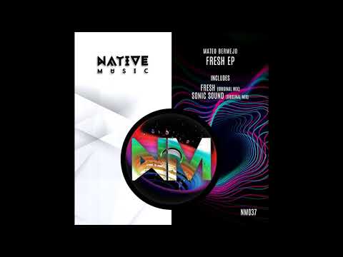 Mateo Bermejo - Fresh (Original Mix)