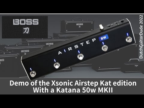 Demo XSonic Airstep Kat edition with the Katana 50w MKII