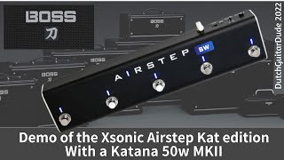 Video thumbnail for Demo XSonic Airstep Kat edition with the Katana 50w MKII by DutchGuitarDude