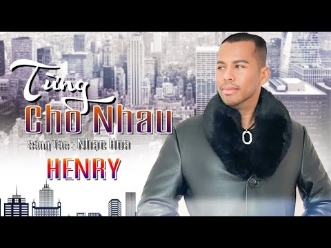 Thể hiện bởi Henry Lý