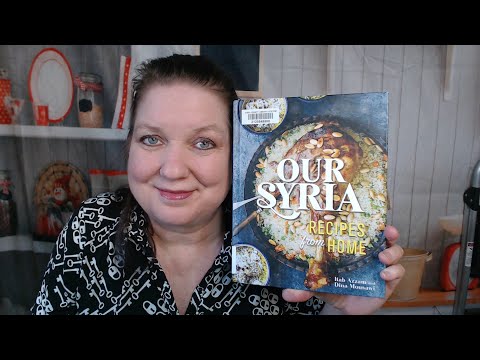 Cookbook Lookthrough: Our Syria - Recipes from Home