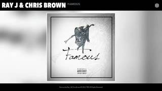 Ray j ft Chris brown famous audio