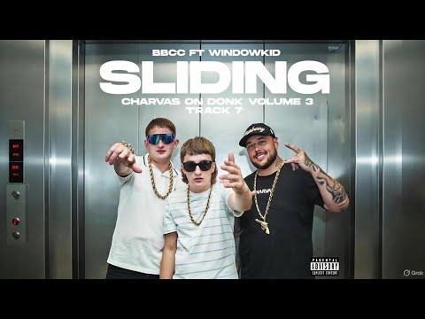 BAD BOY CHILLER CREW FT WINDOW KID - SLIDING (DONK REMIX) CHARVAS ON DONK VOLUME 3 TRACK 7